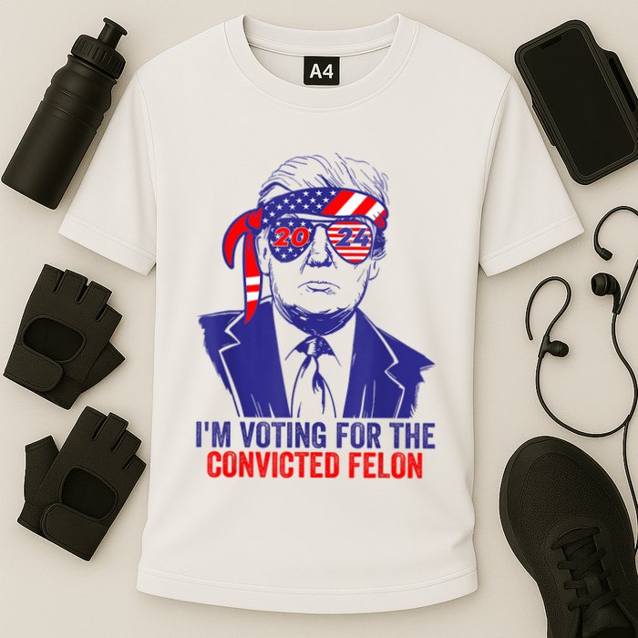 Funny Voting Trump 2024 IM Voting For The Convicted Felon Performance Shirt