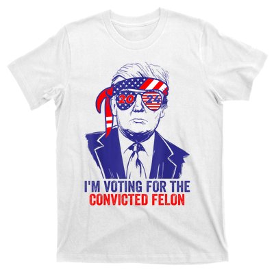 Funny Voting Trump 2024 IM Voting For The Convicted Felon T-Shirt