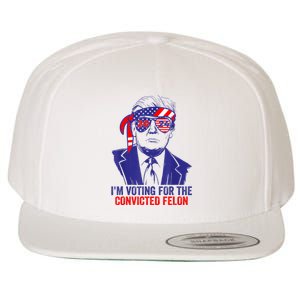 Funny Voting Trump 2024 IM Voting For The Convicted Felon Wool Snapback Cap