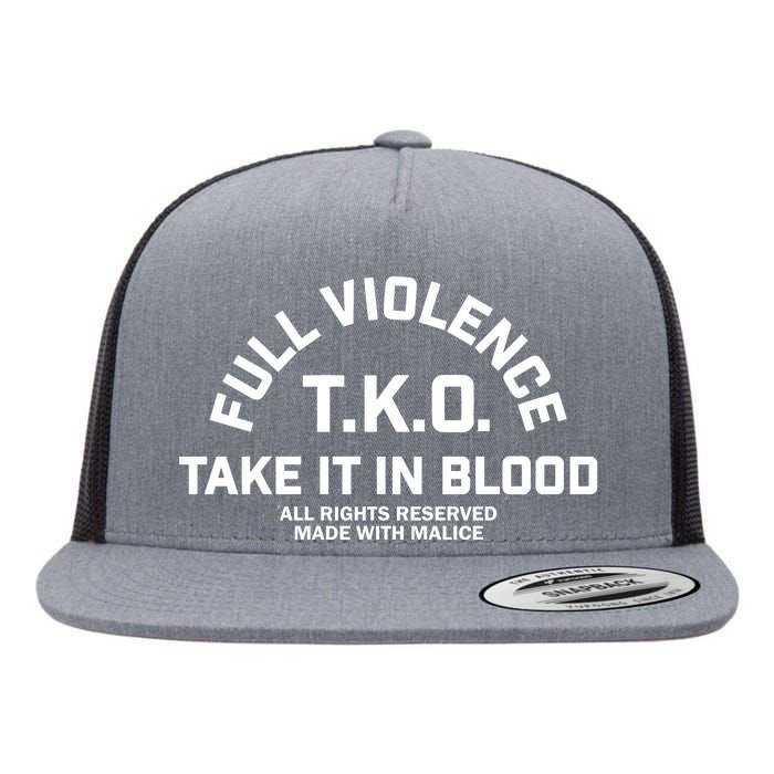 Full Violence T.K.O Take It In Blood Flat Bill Trucker Hat