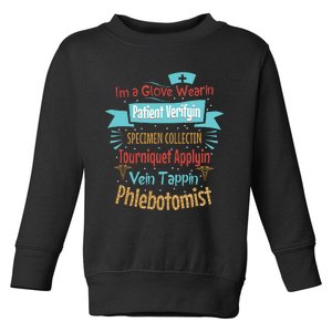 Funny Vein Tapping Phlebotomist Phlebotomy Technician Women Toddler Sweatshirt