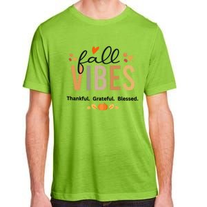 Fall Vibes Thankful Grateful Blessed Gift Adult ChromaSoft Performance T-Shirt