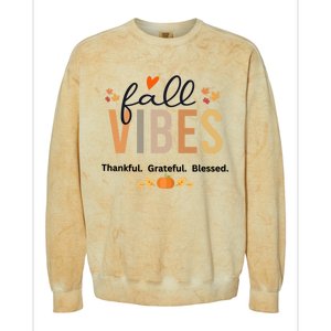 Fall Vibes Thankful Grateful Blessed Gift Colorblast Crewneck Sweatshirt