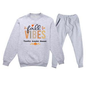 Fall Vibes Thankful Grateful Blessed Gift Premium Crewneck Sweatsuit Set