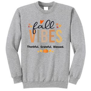 Fall Vibes Thankful Grateful Blessed Gift Sweatshirt