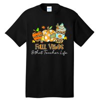 Fall Vibes & That Teacher Life Apple Pencil Pumpkin Fall Tall T-Shirt