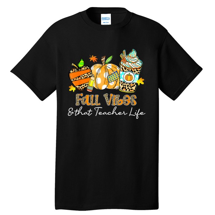 Fall Vibes & That Teacher Life Apple Pencil Pumpkin Fall Tall T-Shirt