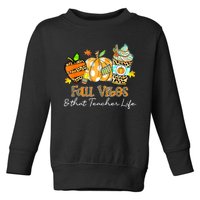 Fall Vibes & That Teacher Life Apple Pencil Pumpkin Fall Toddler Sweatshirt