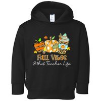 Fall Vibes & That Teacher Life Apple Pencil Pumpkin Fall Toddler Hoodie