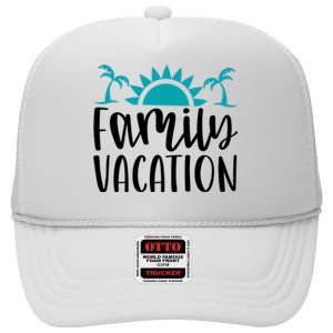 Family Vacation Tropical Beach Travel High Crown Mesh Back Trucker Hat