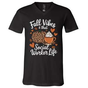 Fall Vibes That Social Worker Life Msw Dsw Thanksgiving V-Neck T-Shirt