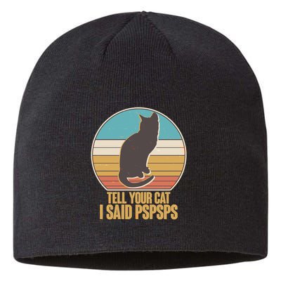 Funny Vintage Tell Your Cat I Said PSPSPS Sustainable Beanie