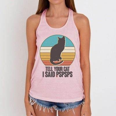 Funny Vintage Tell Your Cat I Said PSPSPS Women's Knotted Racerback Tank