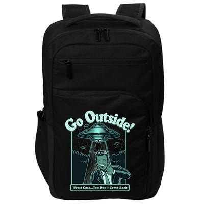 Funny Vintage Ufo Alien Go Outside Worse Case You DonT Come Back Impact Tech Backpack