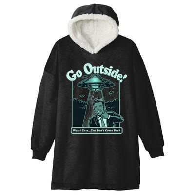 Funny Vintage Ufo Alien Go Outside Worse Case You DonT Come Back Hooded Wearable Blanket