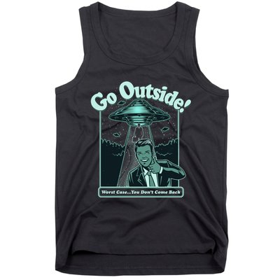Funny Vintage Ufo Alien Go Outside Worse Case You DonT Come Back Tank Top
