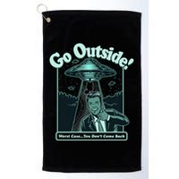 Funny Vintage Ufo Alien Go Outside Worse Case You DonT Come Back Golf Towel