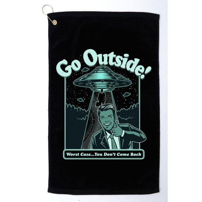 Funny Vintage Ufo Alien Go Outside Worse Case You DonT Come Back Golf Towel