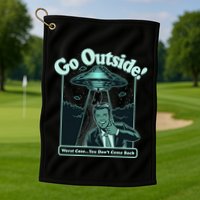 Funny Vintage Ufo Alien Go Outside Worse Case You DonT Come Back Golf Towel