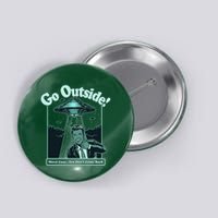 Funny Vintage Ufo Alien Go Outside Worse Case You DonT Come Back Button