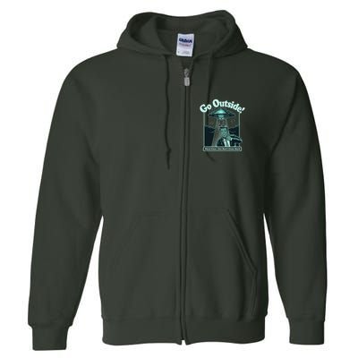 Funny Vintage Ufo Alien Go Outside Worse Case You DonT Come Back Full Zip Hoodie