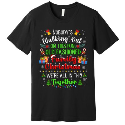 Family Vacation Ugly Christmas We Are All In This Together Premium T-Shirt