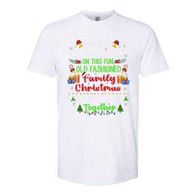 Family Vacation Ugly Christmas We Are All In This Together Softstyle CVC T-Shirt