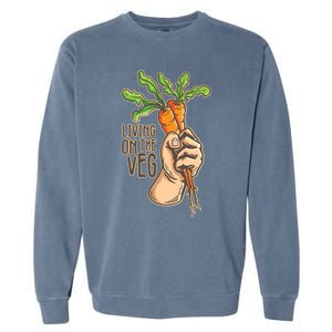 Funny Vegan Vegetarian Pun Tee Living On The Veg Cute Gift Garment-Dyed Sweatshirt