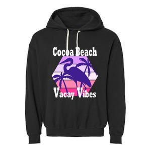 Family Vacay Vibes Cocoa Beach Fun Trip Vacation Mode Cute Gift Garment-Dyed Fleece Hoodie