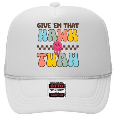 Funny Viral Video Western Country Accent Hawk Tush High Crown Mesh Back Trucker Hat