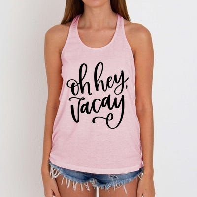 Funny Vacation Vacay Oh Hey Vacay Group Trip Gift Women's Knotted Racerback Tank