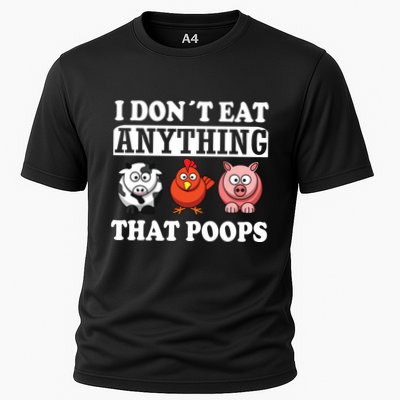 Funny Vegan Vegetarian I Dont Eat Anything That Poops Performance Shirt