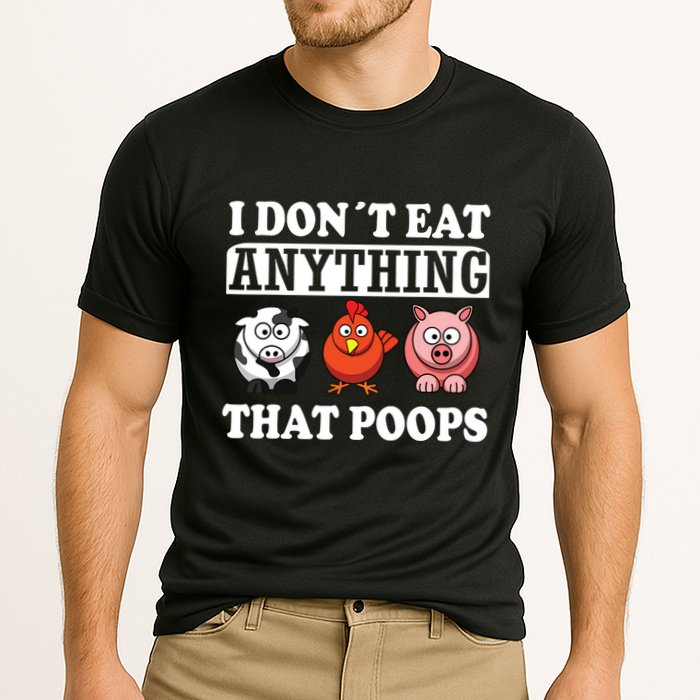 Funny Vegan Vegetarian I Dont Eat Anything That Poops Cooling Performance Crew T-Shirt