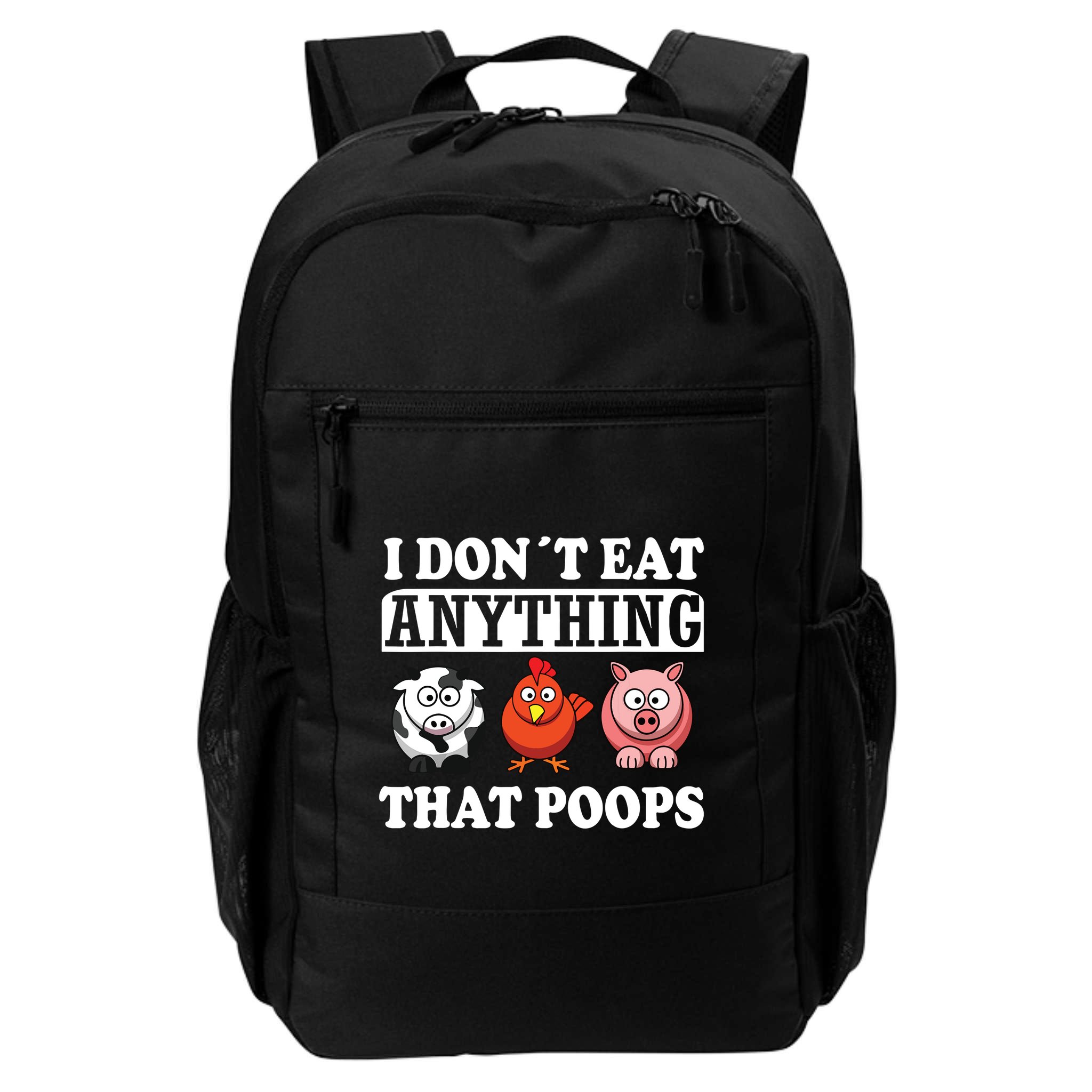 Funny Vegan Vegetarian I Dont Eat Anything That Poops Backpack