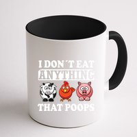 Funny Vegan Vegetarian I Dont Eat Anything That Poops Mug
