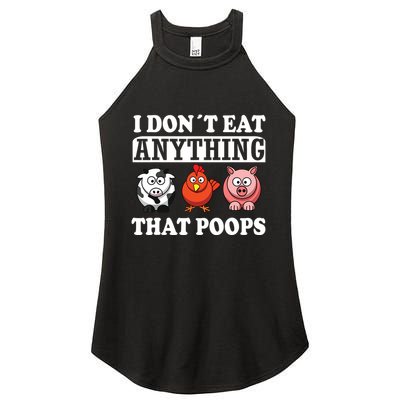 Funny Vegan Vegetarian I Dont Eat Anything That Poops Women's Perfect Tri Rocker Tank