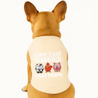 Funny Vegan Vegetarian I Dont Eat Anything That Poops Doggie Tank