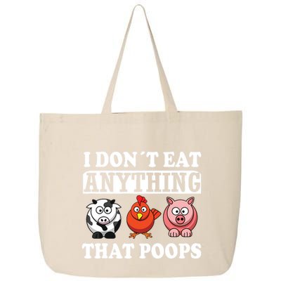 Funny Vegan Vegetarian I Dont Eat Anything That Poops 25L Jumbo Tote