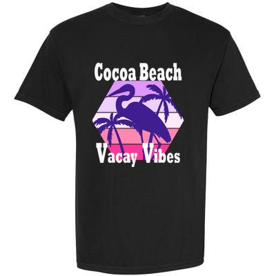 Family Vacay Vibes Cocoa Beach Fun Trip Vacation Mode Gift Garment-Dyed Heavyweight T-Shirt