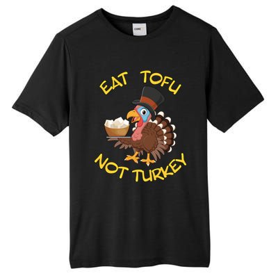 Funny Vegan Vegetarian Thanksgiving Meal Eat Tofu Not Turkey Gift Tall Fusion ChromaSoft Performance T-Shirt