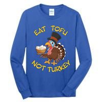 Funny Vegan Vegetarian Thanksgiving Meal Eat Tofu Not Turkey Gift Tall Long Sleeve T-Shirt