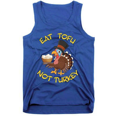 Funny Vegan Vegetarian Thanksgiving Meal Eat Tofu Not Turkey Gift Tank Top