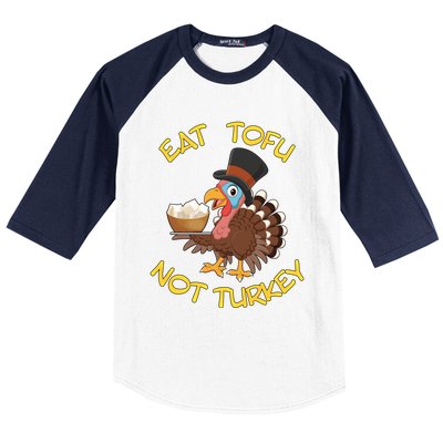 Funny Vegan Vegetarian Thanksgiving Meal Eat Tofu Not Turkey Gift Baseball Sleeve Shirt