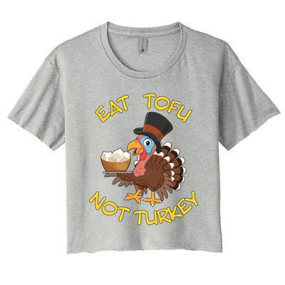 Funny Vegan Vegetarian Thanksgiving Meal Eat Tofu Not Turkey Gift Women's Crop Top Tee