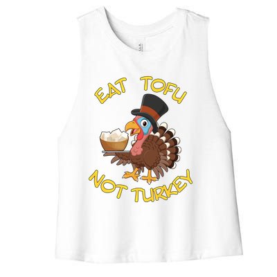 Funny Vegan Vegetarian Thanksgiving Meal Eat Tofu Not Turkey Gift Women's Racerback Cropped Tank