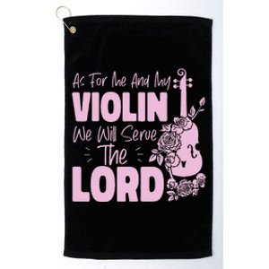 Funny Violin Violinist Jesus Faith Christian As For Me Platinum Collection Golf Towel