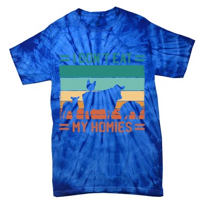 Funny Vegan Vegetarian I Don't Eat My Homies Gift Tie-Dye T-Shirt