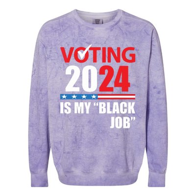 Funny Vintage Voting Is My Black Job 2024 Election Colorblast Crewneck Sweatshirt