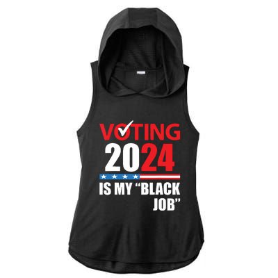 Funny Vintage Voting Is My Black Job 2024 Election Ladies PosiCharge Tri-Blend Wicking Draft Hoodie Tank