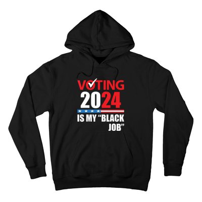 Funny Vintage Voting Is My Black Job 2024 Election Hoodie